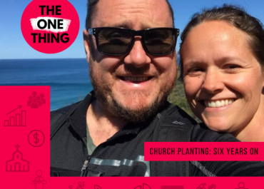 The One Thing Episode 202 – Church Planting In Sydney